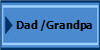 Dad /Grandpa